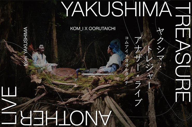YAKUSHIMA TREASURE ANOTHER LIVE from YAKUSHIMA